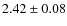 $2.42 \pm 0.08$