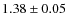 $ 1.38 \pm 0.05$