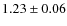 $1.23 \pm 0.06$