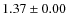 $1.37 \pm 0.00$