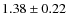 $1.38 \pm 0.22$