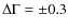 $\Delta\Gamma=\pm{0.3}$