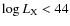$\log L_{\rm X}< 44$