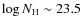 $\log N_{\rm H} \sim 23.5$