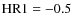${\rm HR1}=-0.5$