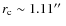 $r_{\rm c} \sim 1.11\hbox{$^{\prime\prime}$ }$