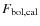 $F_{\rm bol,cal}$