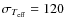 $\sigma_{T_{\rm eff}}=120$