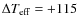 $\Delta T_{\rm eff}=+115$