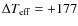 $\Delta T_{\rm eff}=+177$