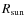 $R_{\rm {sun}}$