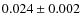 $0.024\pm0.002$