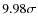 $9.98\sigma$