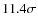 $11.4\sigma$
