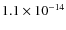$1.1\times10^{-14}$