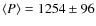 $\langle P \rangle=1254\pm 96$