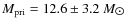 $M_{\rm pri} = 12.6 \pm 3.2~M_{\hbox{$\odot$ }}$