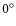 $\rm0^{\circ}$
