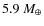 $5.9~M_{\oplus}$