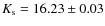 $K_{\rm s} = 16.23 \pm 0.03$