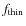 $f_{\rm thin}$
