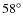 $58 \ensuremath{^\circ} $
