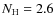 $N_{\rm H}=2.6$