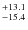 $^{\rm +13.1}_{-15.4}$