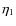 $\eta_{1}$
