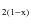 $_{\rm 2(1-x)}$
