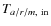 $T_{a/r/m,\ \rm in}$