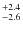 $^{\rm +2.4}_{-2.6}$