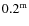 $0.2^{\rm m}$