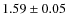 $1.59 \pm 0.05$