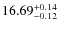 $16.69_{-0.12}^{\rm +0.14} $