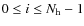 $0\le i\le N_{\rm h}-1$