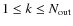 $1\le k \le N_{\rm out}$