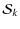 $\displaystyle \mathcal{S}_{k}$