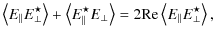 $\displaystyle \left\langle E_\parallel E^\star_\perp \right\rangle + \left\lang...
...\right\rangle = 2{\rm Re} \left\langle E_\parallel E^\star_\perp \right\rangle,$