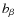 $b_\beta$