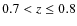 $0.7<z\le0.8$