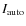 $I_{\rm auto}$