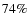 $74\%$