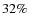 $32\%$