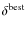 $\delta^{\rm best}$