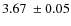 $ 3.67~\pm 0.05 $