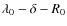 $\lambda _0-\delta -R_0$