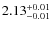 $2.13^{\rm +0.01}_{-0.01}$