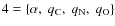 $4=\{\alpha,~q_{\rm C},~q_{\rm N},~q_{\rm O}\}$