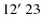 $12\hbox{$^\prime$ }23$